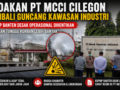 Ledakan PT MCCI Cilegon Kembali Gegerkan Warga, KKPMP Banten Desak Operasional Dihentikan Sementara: “Jangan Tunggu Korban Lebih Banyak”