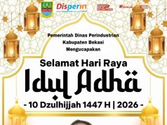Pemerinta Dinas Perindustrian Kabupaten Bekasi Mengucapkan Selamat Hari Raya Idul Adha 10 Dzulhijjah 1447 H | 2026 M